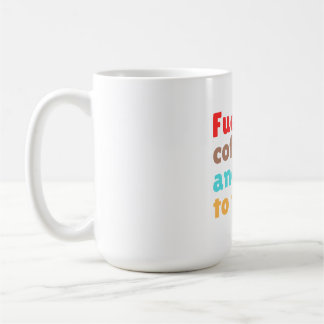 Fuelled by Coffee and Ready to Teach – Mug