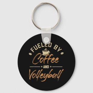 Fuelled by Coffee and Volleyball Coach Team Player Key Ring