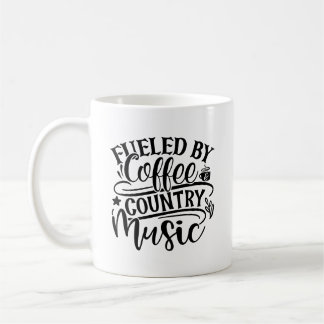 Fuelled By Coffee & Country Music Mug