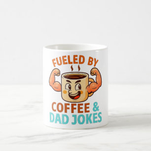 Fuelled by Coffee & Dad Jokes Funny Father’s Day Mug