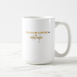 Fuelled by Coffee & Dog Hair Funny Pet Lover Mug
