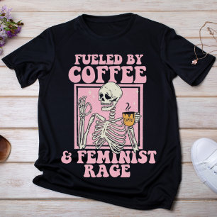 Fuelled by Coffee & Feminist Rage T-Shirt