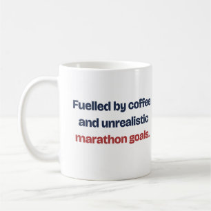 Fuelled by Coffee Funny Mug for a Marathon Runner