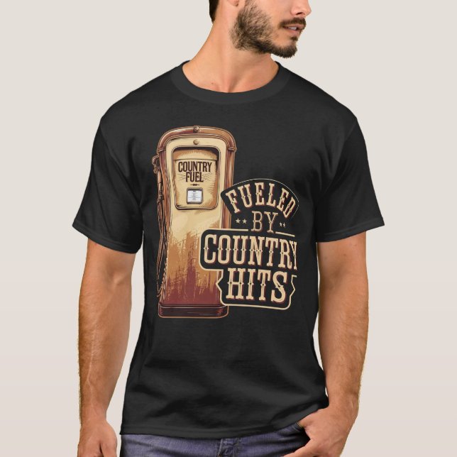 Fuelled by Country Hits - Country Music Gifts T-Shirt (Front)