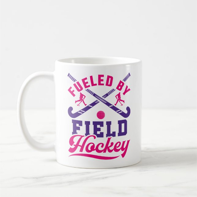 Fuelled by Field Hockey Cute Player Team Coffee Mug (Left)