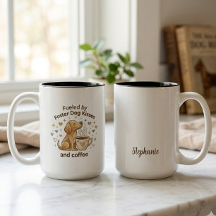 Fuelled by Foster Dog Kisses and Coffee Two-Tone Coffee Mug