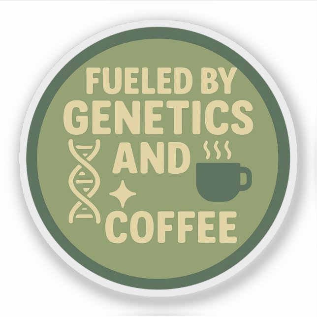 Fuelled by Genetics and Coffee (Front)