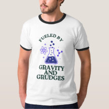 Fuelled by Gravity and Grudges