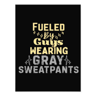 Fuelled By Guys Wearing Grey Sweatpants Photo Print