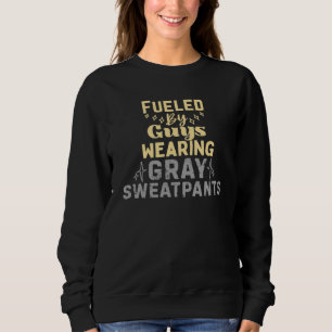 Fuelled By Guys Wearing Grey Sweatpants Sweatshirt