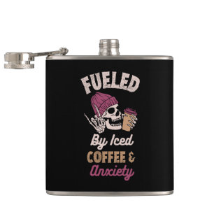 Fuelled By Iced Coffee And Anxiety Hip Flask