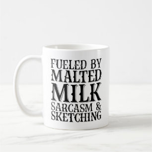Fuelled By Malted Milk Sarcasm And Sketching Coffee Mug
