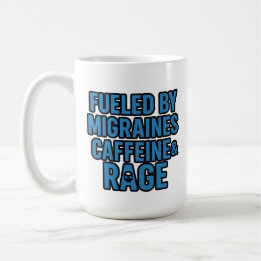 Fuelled by Migraines, Caffeine & Rage – Classic Mu Coffee Mug