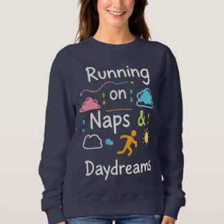 Fuelled By Naps, Powered By Dreams - Cosy Aestheti Sweatshirt