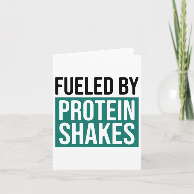 Fuelled By Protein Shakes1  Card (Front)