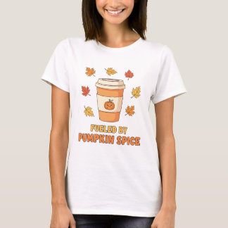 Fuelled by Pumpkin Spice T-Shirt
