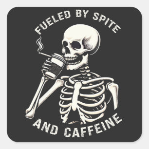 Fuelled by Spite and Caffeine Skeleton Coffee Love Square Sticker