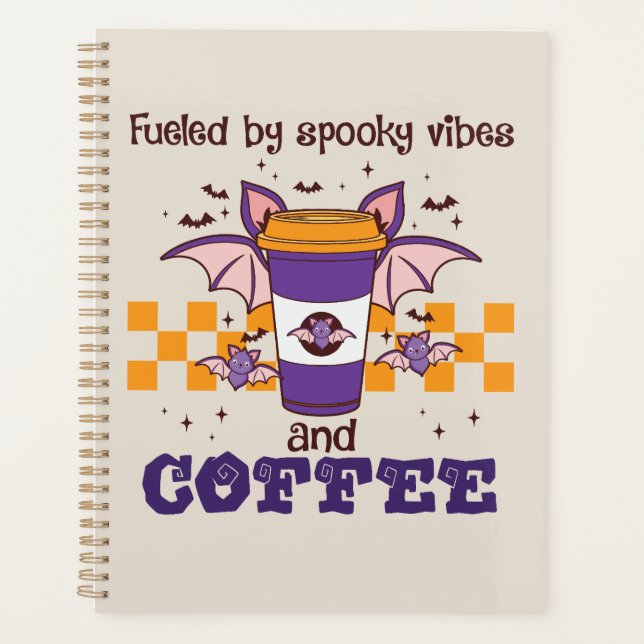Fuelled By Spooky Vibes and Coffee Planner (Front)