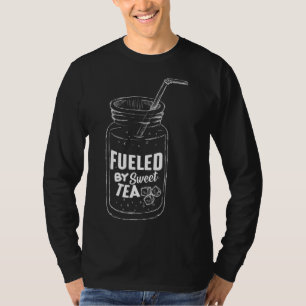 Fuelled By Sweet Tea Glass Drink tea lover Drinkin T-Shirt