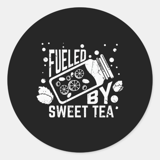 Fuelled By Sweet Tea I Southern Sc Classic Round Sticker (Front)