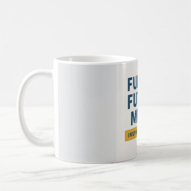 Fuelling Future Minds – Inspiring Teacher Design Coffee Mug (Left)