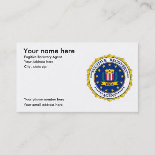 FUGITIVE RECOVERY AGENT business cards