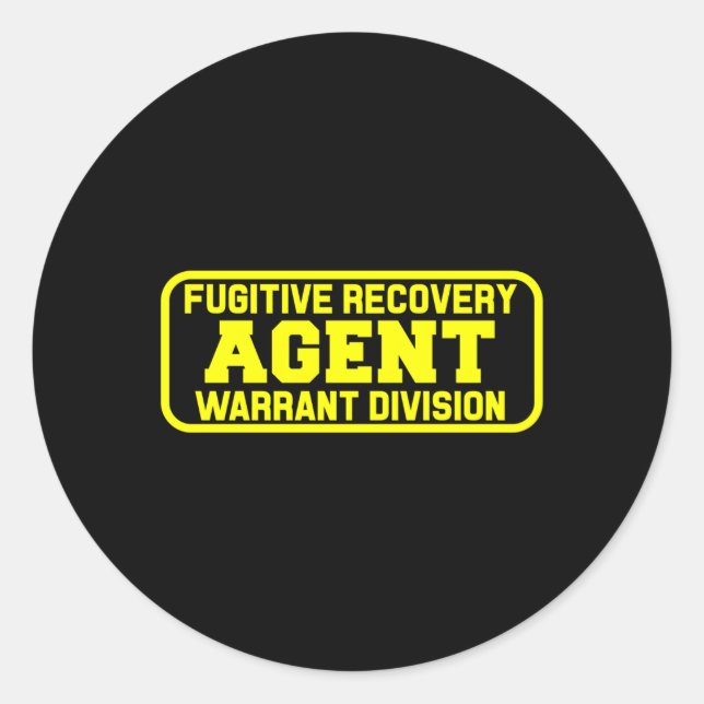Fugitive Recovery Agent For Bounty Hunters Bail Classic Round Sticker (Front)