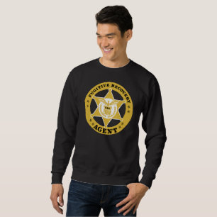 FUGITIVE RECOVERY AGENT Sweatshirt