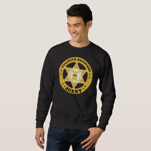 FUGITIVE RECOVERY AGENT Sweatshirt (Front Full)