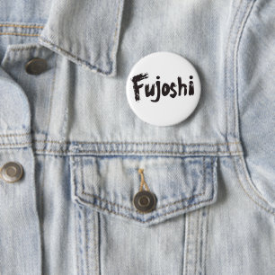 Fujoshi Calligraphy Style Slogan 6 Cm Round Badge