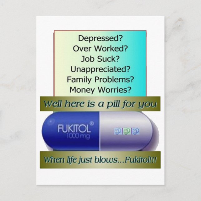 Fukitol, job sucks, over worked, no worries, postcard (Front)