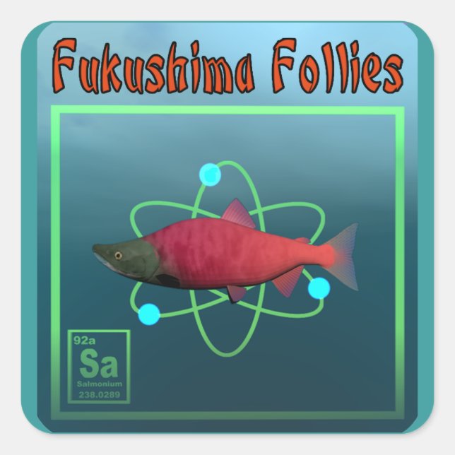 Fukushima Follies Square Sticker (Front)