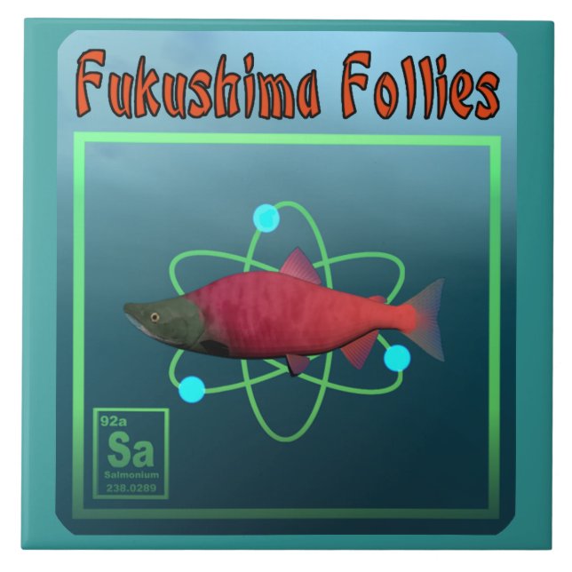 Fukushima Follies Tile (Front)