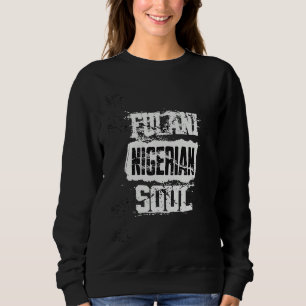 Fulani Nigerian Soul  Ancestor Initiation Sweatshirt