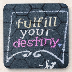 Fulfil Your Destiny Motivational Love Coaster