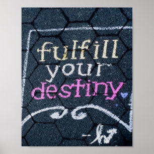 Fulfill Your Destiny Motivational Love Poster