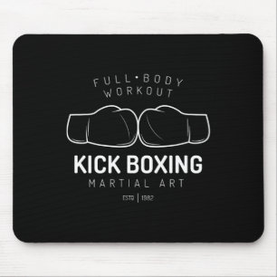 Full Body Workout Kickboxing Shirt Kick Boxing Tee Mouse Pad