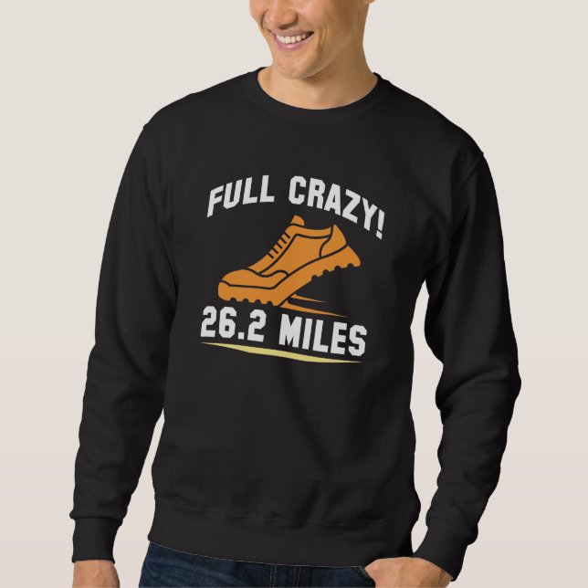 Full Crazy 26.2 Miles Sweatshirt (Front)