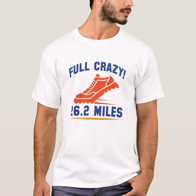 Full Crazy 26.2 Miles T-Shirt (Front)