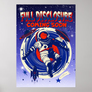 Full Disclosure Coming Soon   Astronaut Floating  Poster