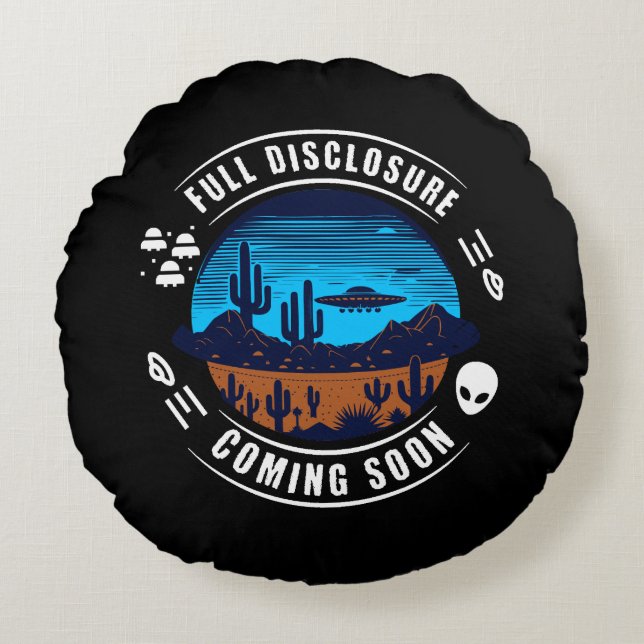 Full Disclosure Coming Soon | UFO in the Desert Round Cushion (Front)