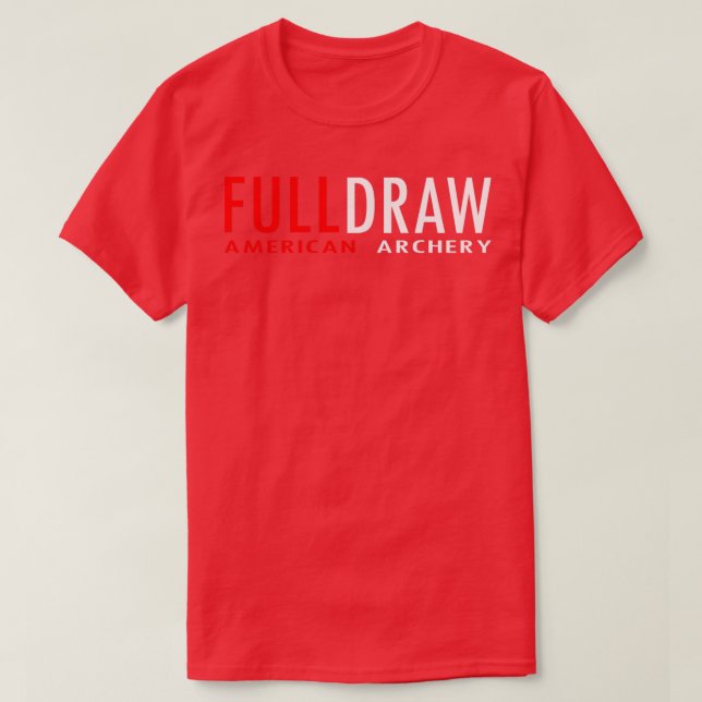 Full Draw (1)  T-Shirt (Design Front)