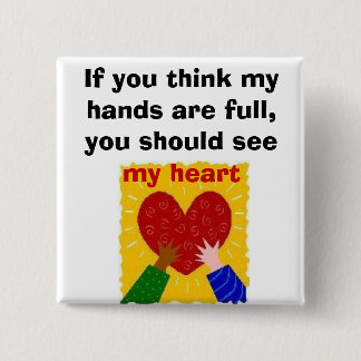 Full Hands, Full Heart 15 Cm Square Badge