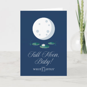 Full Moon, Baby! - The White Lotus Card