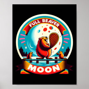 Full Moon Beaver  Poster