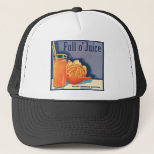 Full o' Juice Vintage Orange Growers Advertisement Trucker Hat