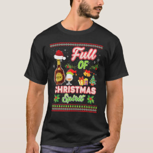 Full Of Christmas Spirit Cognac Spirits Drinking S T-Shirt