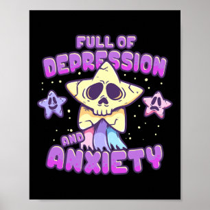 Full Of Depression And Anxiety Star Mental Health Poster