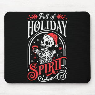 Full Of Holiday Christmas Skeleton Srit Drinking W Mouse Pad