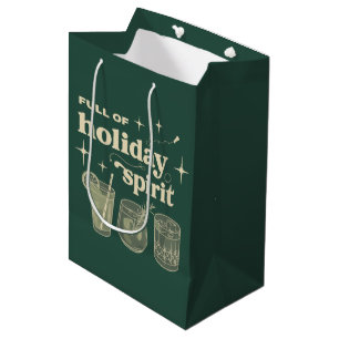 Full Of Holiday Spirit Christmas Gifts Drinks Wine Medium Gift Bag